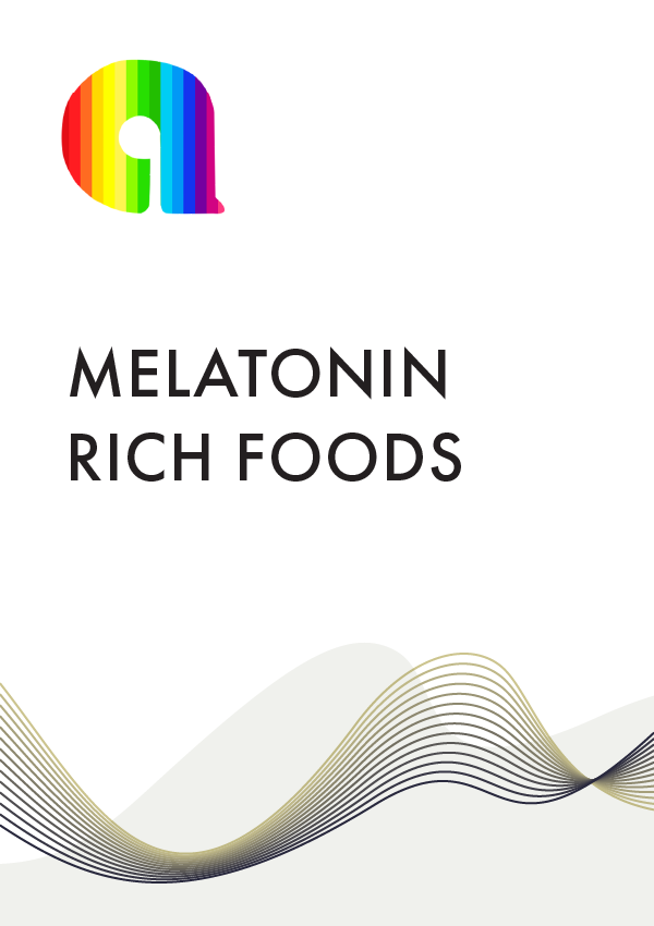 Melatonin Rich Foods